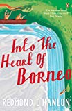 Book Into The Heart Of Borneo free