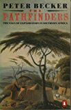 Book The Pathfinders: The Saga of Exploration in Southern Africa free