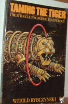 Book Taming the Tiger: The Struggle to Control Technology free