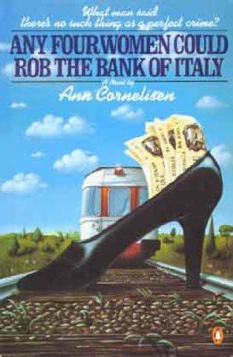 Book Any Four Women Could Rob the Bank of Italy free