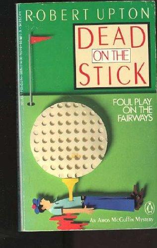 Book Dead on the Stick (Amos McGuffin Mystery) free Book Dead on the Stick (Amos McGuffin Mystery) free