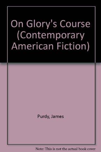 Book On Glory's Course (Contemporary American Fiction) free