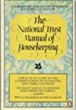 Book The National Trust Manual of Housekeeping: A Practical Guide to the Conservation of Old Houses and Their Contents free