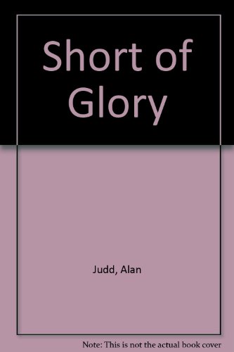 Book Short Of Glory free