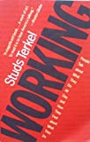 Book Working: People Talk About What They Do All Day and How They Feel About What They Do free