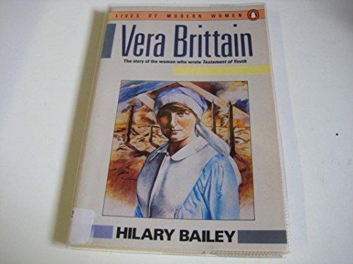 Book Vera Brittain: The Story of the Woman Who Wrote Testament of Youth (Lives of Modern Women) free