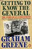 Book Getting To Know The General: The Story Of An Involvement free
