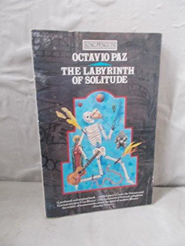Book The labyrinth of solitude: Life and thought in Mexico (A King Penguin) free