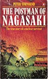 Book Postman of Nagasaki, The - The True Story of a Nuclear Survivor free