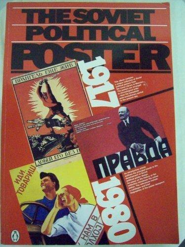 Book The Soviet Political Poster: 1917-1980 free