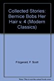 Book Collected Stories: Bernice Bobs Her Hair v. 4 (Modern Classics) free