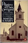 Book Pilgrims in Their Own Land: 500 Years of Religion in America free