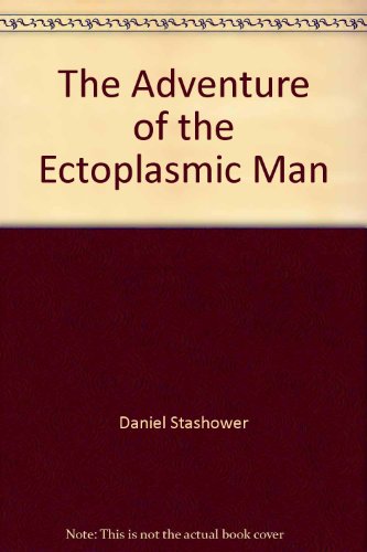 Book The Adventures of the Ectoplasmic Man free
