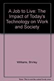 Book A Job to Live: The Impact of Tomorrow's Technology on Work and Society free