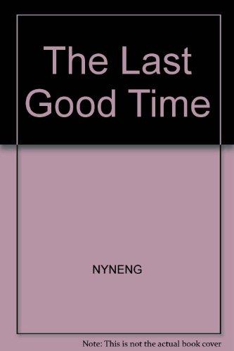 Book The Last Good Time (Contemporary American Fiction) free