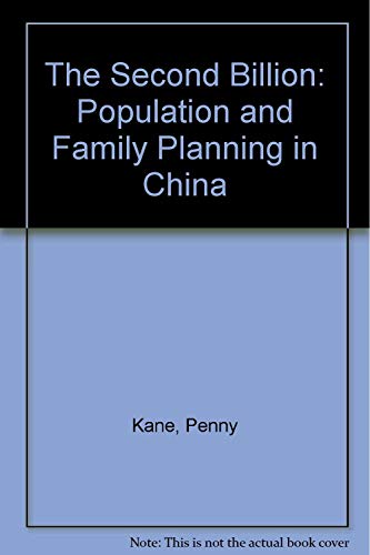 Book The Second Billion: Population and Family Planning in China free
