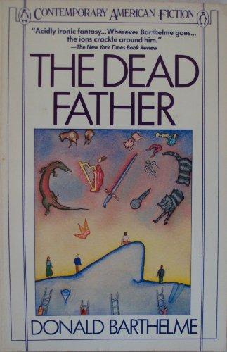 Book The Dead Father (Contemporary American Fiction) free Book The Dead Father (Contemporary American Fiction) free