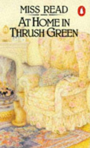 Book At Home in Thrush Green (Thrush Green Series, No.8) free