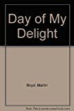 Book Day of My Delight: An Anglo Australian Memoir free