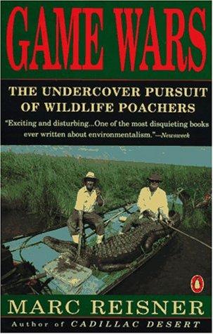 Book Game Wars: The Undercover Pursuit of Wildlife Poachers free
