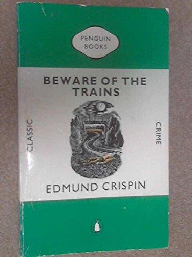 Book Beware of the Trains (Classic Crime) free
