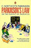 Book Parkinsons Law: Or The Pursuit Of Progress (Business Library) free