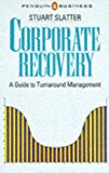 Book Corporate Recovery: A Guide to Turnabout Management free