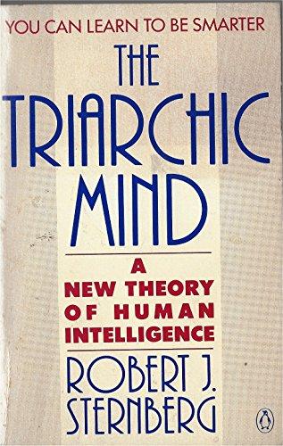 Book The Triarchic Mind: A New Theory of Human Intelligence free