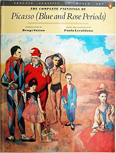 Book The Complete Paintings of Picasso: Blue and Rose Periods (Penguin Classics of World Art) free