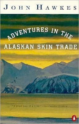 Book Adventures in the Alaskan Skin Trade (Contemporary American Fiction) free