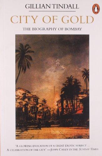 Book City Of Gold: The Biography Of Bombay (Travel Library) free