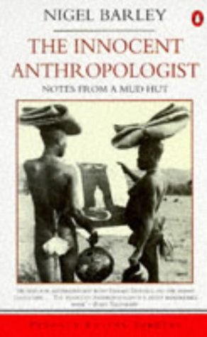Book The Innocent Anthropologist : Notes from a Mud Hut (Travel Library) free