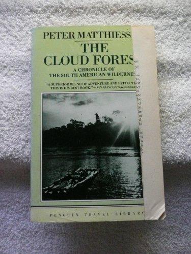Book The Cloud Forest: A Chronicle of the South American Wilderness (Travel Library, Penguin) free