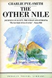 Book The Other Nile: Journeys in Egypt, The Sudan and Ethiopia (Penguin Travel Library) free