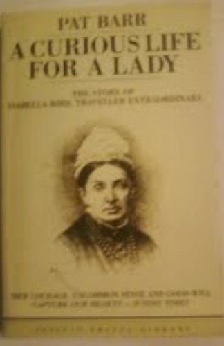 Book A Curious Life for a Lady: Story of Isabella Bird (Travel Library) free