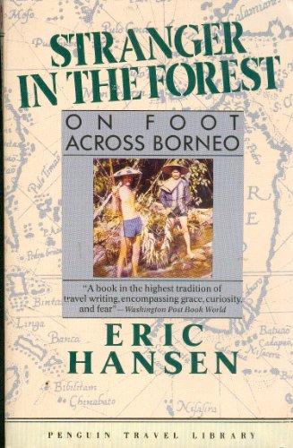 Book Stranger in the Forest: On Foot Across Borneo (Penguin Travel Library) free