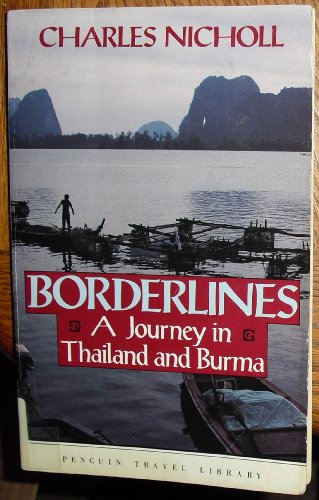 Book Borderlines: A Journey in Thailand and Burma free