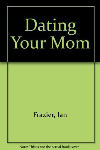 Book Dating Your Mom free