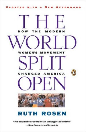 Book The World Split Open: How the Modern Women's Movement Changed America, Revised Edition free