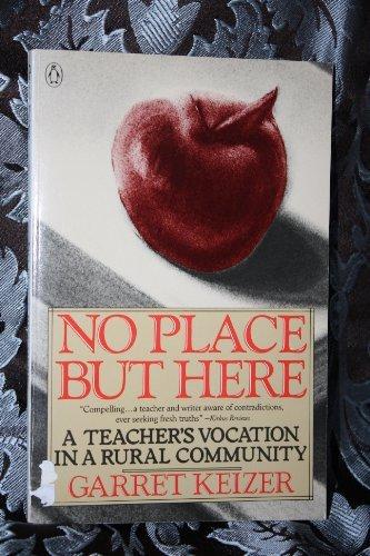 Book No Place But Here: A Teacher's Vocation in a Rural Community free