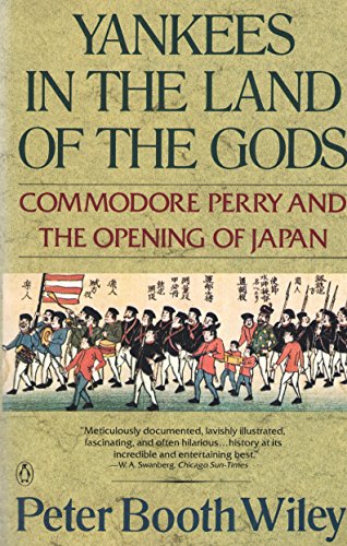 Book Yankees in the Land of the Gods : Commodore Perry and the Opening of Japan free