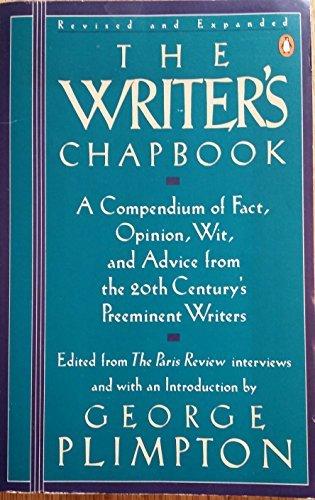 Book The Writer's Chapbook: A Compendium of Fact...from the 20th Century's Preeminent Writers free