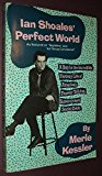 Book Ian Shoales' Perfect World free