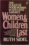 Book Women and Children Last: The Plight of Poor Women in Affluent America free