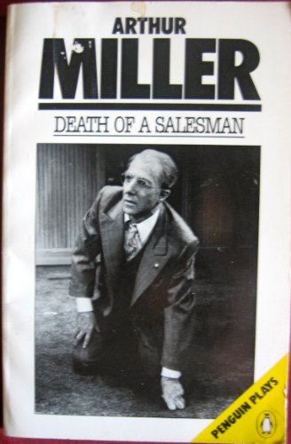 Book Death of a Salesman: Certain Private Conversations in Two Acts and A Requiem (Penguin Plays) free