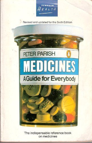 Book Medicines: A Guide For Everybody (health Library) free