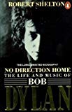 Book NO DIRECTION HOME: The Life and Music of Bob Dylan free