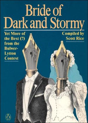Book Bride of Dark and Stormy: Yet More of the Best (?) From the Bulwer-Lytton Contest free