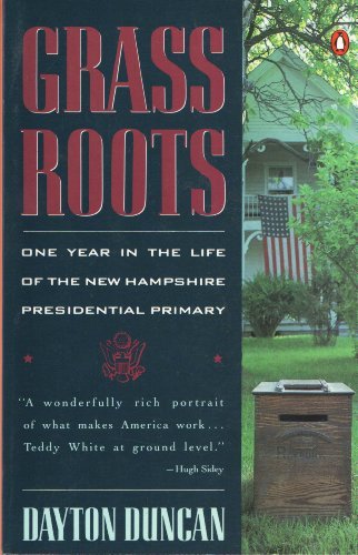 Book Grass Roots: One Year In The Life Of The New Hampshire Presidential Primary free
