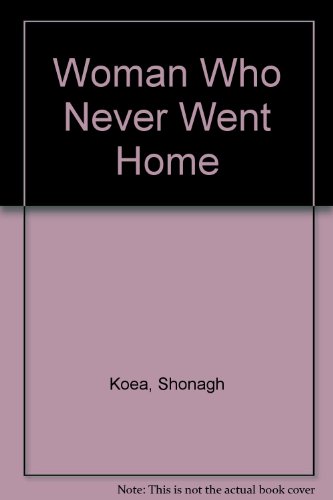 Book Woman Who Never Went Home free